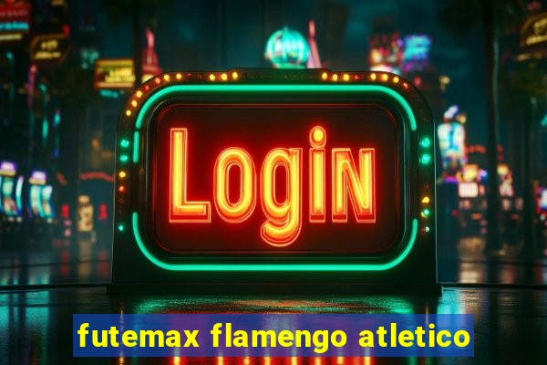 futemax flamengo atletico